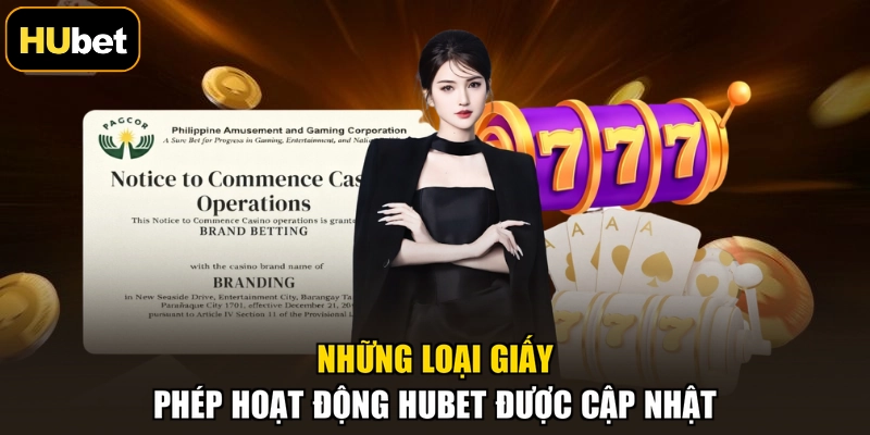 Những loại giấy phép hoạt động HUBET được cập nhật